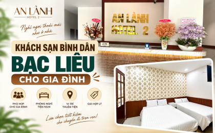 khach-san-binh-dan-bac-lieu-cho-gia-dinh